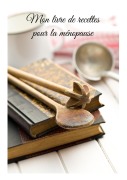 Cover-Bild zum Titel 'Mon livre de recettes pour la ménopause' von 'Cédric Menard'