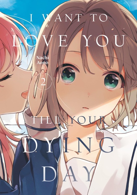 I Want to Love You Till Your Dying Day 2 - Nachi Aono