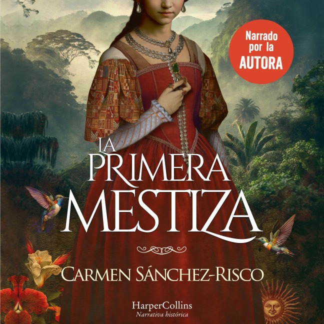 La primera mestiza - Carmen Sánchez-Risco
