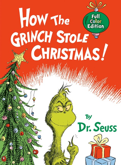 How the Grinch Stole Christmas! Full Color Edition - Seuss