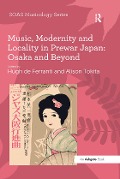 Cover-Bild zum Titel 'Music, Modernity and Locality in Prewar Japan: Osaka and Beyond' von ''