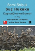 Cover-Bild zum Titel 'Suc Hukuku Dogmatigi veya Grameri 4. Kitap' von 'Sami Selcuk'