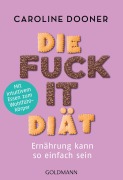 Cover-Bild zum Titel 'Die Fuck-it-Diät' von 'Caroline Dooner'