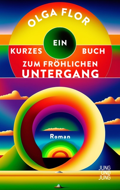 Ein kurzes Buch zum fröhlichen Untergang - Olga Flor