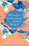 Cover-Bild zum Titel 'Wunder brauchen etwas länger' von 'Hannah Sunderland'