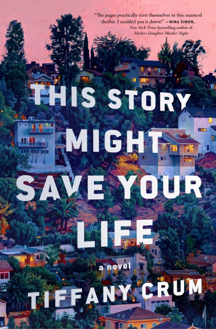 This Story Might Save Your Life - Tiffany Crum
