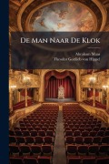 Cover-Bild zum Titel 'De Man Naar De Klok' von 'Abraham Maas'