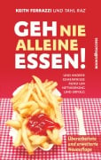 Cover-Bild zum Titel 'Geh nie alleine essen! - Neuauflage' von 'Keith Ferrazzi, Thal Raz'