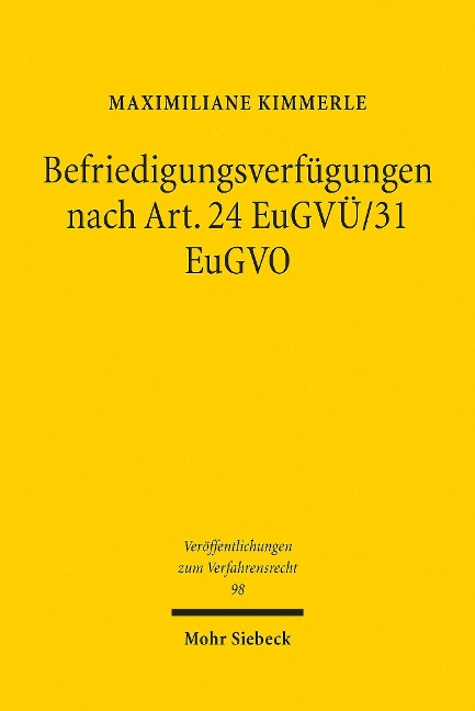 Befriedigungsverfügungen nach Art. 24 EuGVÜ/31 EuGVO - Maximiliane Kimmerle