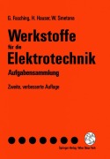 Cover-Bild zum Titel 'Werkstoffe für die Elektrotechnik' von 'Gerhard Fasching, Hans Hauser, Walter Smetana'