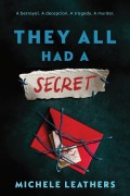 Cover-Bild zum Titel 'They All Had a Secret' von 'Michele Leathers'