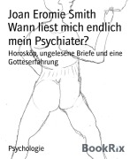 Cover-Bild zum Titel 'Wann liest mich endlich mein Psychiater?' von 'Joan Eromie Smith'