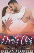 Cover-Bild zum Titel 'The Deuputy Chief (Vegas Blue Series, #4)' von 'Ireland Lorelei'