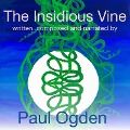 Cover-Bild zum Titel 'The Insidious Vine' von 'Paul Ogden'