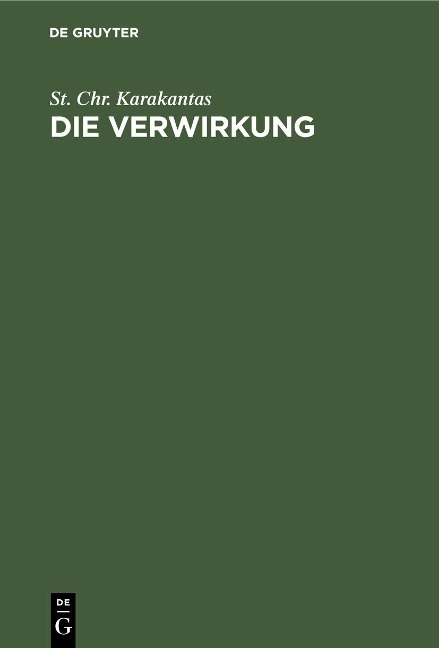 Die Verwirkung - St. Chr. Karakantas