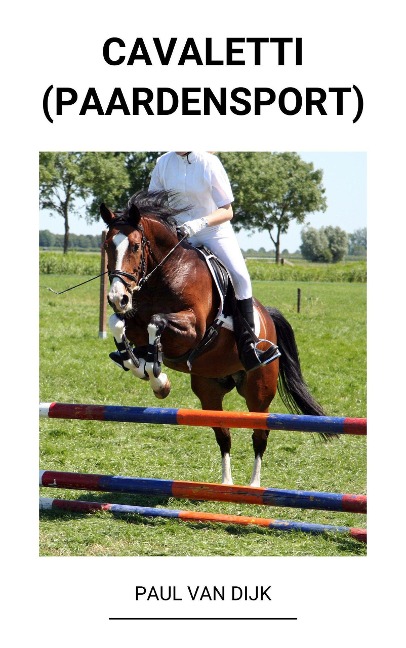 Cavaletti (Paardensport) - Paul van Dijk
