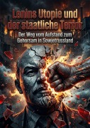 Cover-Bild zum Titel 'Lenins Utopie und der staatliche Terror' von 'Holger Winkler'