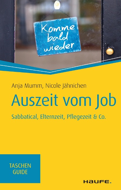 Auszeit vom Job - Anja Mumm, Nicole Jähnichen