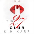 Cover-Bild zum Titel 'The 27 Club Lib/E' von 'Kim Karr'