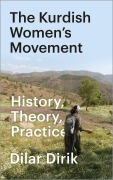 Cover-Bild zum Titel 'The Kurdish Women's Movement' von 'Dilar Dirik'