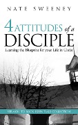 Cover-Bild zum Titel '4 Attitudes of a Disciple (The Abiding Series)' von 'Nate Sweeney'