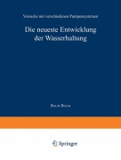 Cover-Bild zum Titel 'Die neueste Entwicklung der Wasserhaltung. Versuche mit verschiedenen Pumpensystemen' von 'Baum Baum'