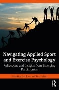 Cover-Bild zum Titel 'Navigating Applied Sport and Exercise Psychology' von ''
