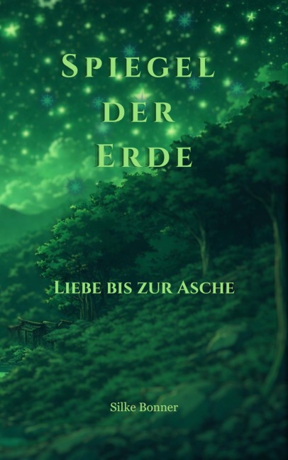 Spiegel der Erde - Silke Bonner