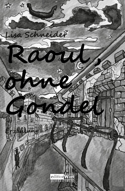 Raoul, ohne Gondel - Lisa Schneider