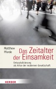 Cover-Bild zum Titel 'Das Zeitalter der Einsamkeit' von 'Matthew Fforde'