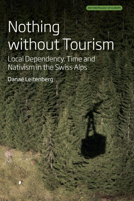 Nothing Without Tourism - Danaé Leitenberg