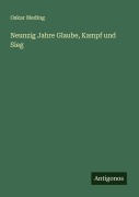Cover-Bild zum Titel 'Neunzig Jahre Glaube, Kampf und Sieg' von 'Oskar Meding'