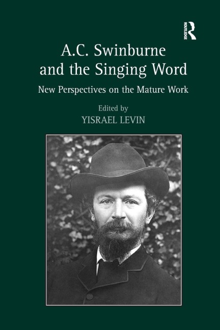 A.C. Swinburne and the Singing Word - 