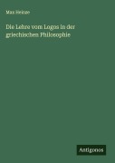 Cover-Bild zum Titel 'Die Lehre vom Logos in der griechischen Philosophie' von 'Max Heinze'