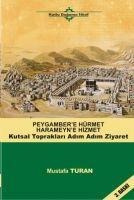 Peygambere Hürmet Haremeyne Hizmet - Mustafa Turan