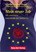 Cover-Bild zum Titel 'Mein neuer Job - Die unerhörte Geschichte der Sabine G.' von 'Viktoria Trenton'