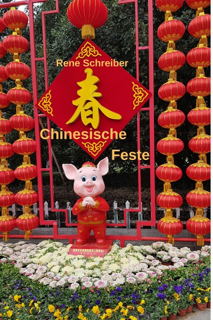 Chinesische Feste - Rene Schreiber