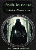 Cover-Bild zum Titel 'Chills in Verse: A Collection of Horror Poems' von 'Connor Gulliford'