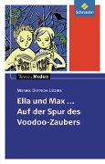 Cover-Bild zum Titel 'Ella und Max - Auf der Spur des Voodoo-Zaubers: Textausgabe mit Materialien' von 'Monika Dietrich-Lüders'