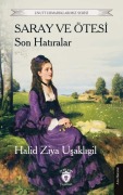 Cover-Bild zum Titel 'Saray ve Ötesi Son Hatiralar' von 'Halid Ziya Usakligil'