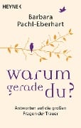 Cover-Bild zum Titel 'Warum gerade du?' von 'Barbara Pachl-Eberhart'