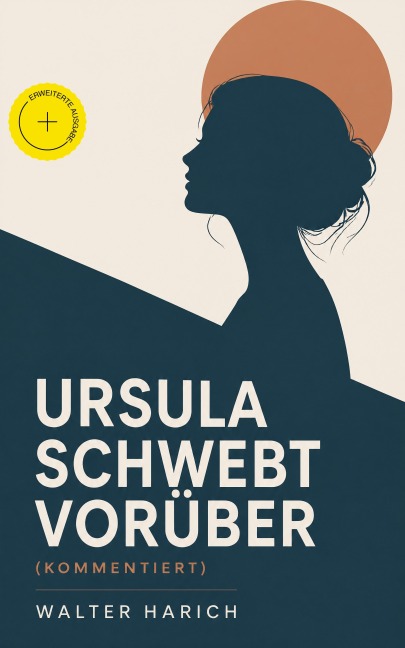 Ursula schwebt vorüber (Kommentiert) - Walter Harich