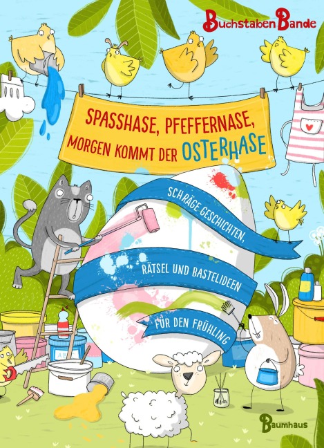Spaßhase, Pfeffernase, morgen kommt der Osterhase! - BuchstabenBande
