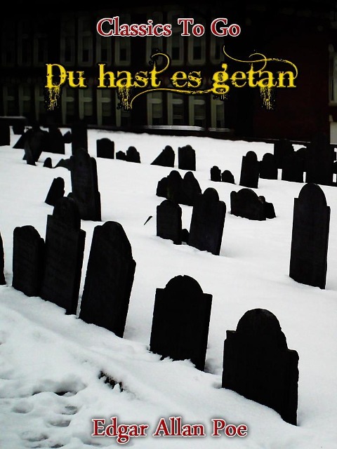 Du hast es getan - Edgar Allan Poe