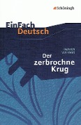 Der zerbrochene Krug: Ein Lustspiel. EinFach Deutsch Textausgaben - Heinrich von Kleist