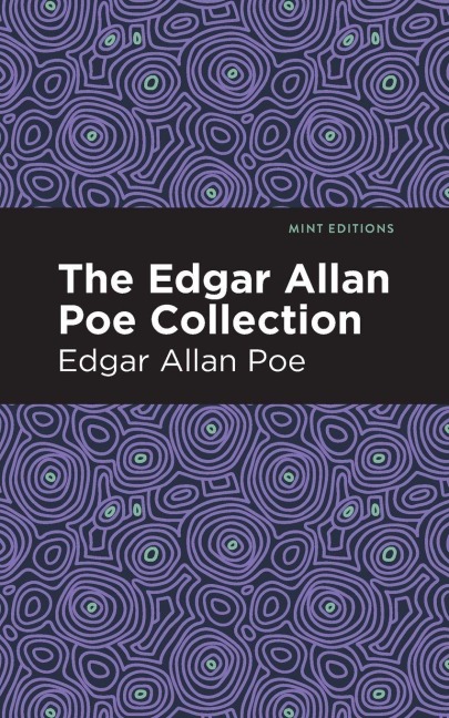 The Edgar Allan Poe Collection - Edgar Allan Poe