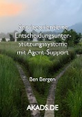 Serviceorientierte Entscheidungsunterstützungssysteme mit Agent-Support - Ben Bergen