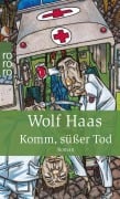 Cover-Bild zum Titel 'Komm, süßer Tod' von 'Wolf Haas'