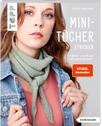 Cover-Bild zum Titel 'Mini-Tücher stricken (kreativ.kompakt.)' von 'Brigitte Zimmermann'