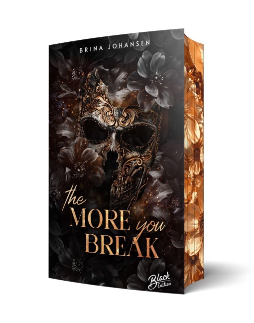 The more you break | Mit wunderschönem limitierten Farbschnitt - Brina Johansen